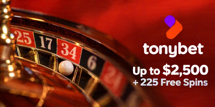 Roulette Tonybet Up to $2,500 + 225 Free Spins